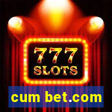 cum bet.com